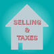 selling-your-home-and-taxes